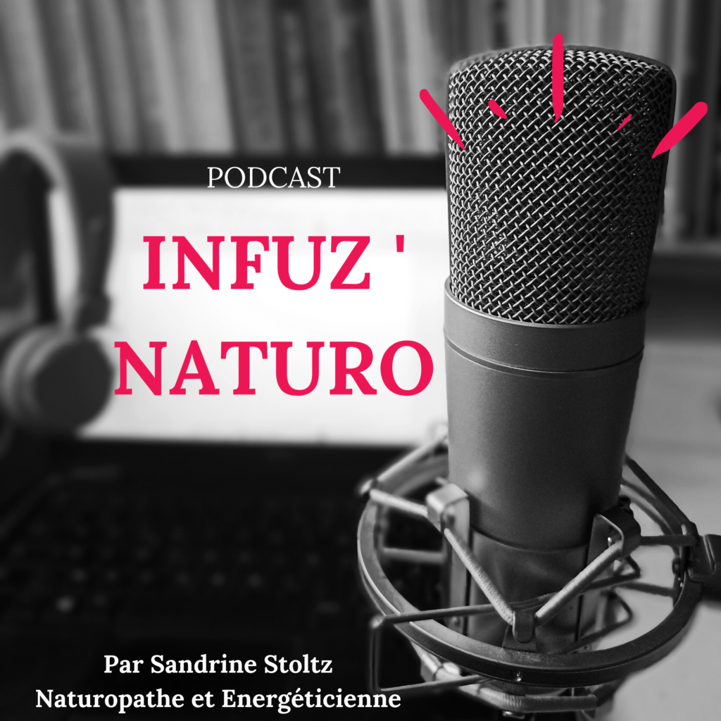 Sandrine Stoltz Podcast Infuz'Naturo